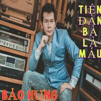 Đàn Bà Bạc Tiền Lợi Danh - Bảo Hưng
