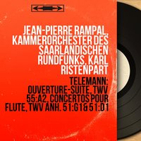 Ouverture-Suite in A Minor, TWV 55:a2: Passepieds I & II - Jean-Pierre Rampal & Георг Филипп Телеман