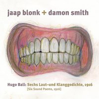 Postlude - Jaap Blonk & Damon Smith