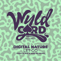 Let Go - Nino (BG) & Vanilla Ace & Digital Nature