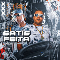 Satisfeita - MC Buraga & DJ Negritinho