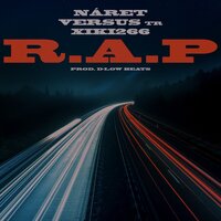 R.A.P - Naret & Versus Tr & Xiki266