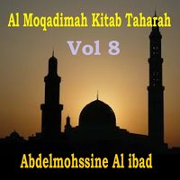 Al Moqadimah Kitab Taharah, Pt.2 - Abdelmohssine Al ibad
