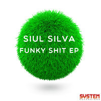 Funky Shit - Siul Silva