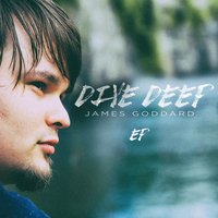 Dive Deep - James Goddard & Crystal Nicole