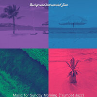 Background for Sunday Morning - Background Instrumental Jazz