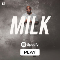 Milk Playlist - Trackstarz & Sean David Grant