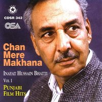 Jhootiyie Jahan Diyie - Inayat Hussain Bhatti