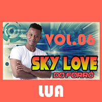 Vou Farrear - Sky love do forró
