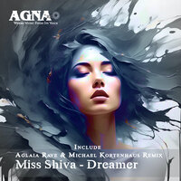 Dreamer - Miss Shiva & Aglaia Rave