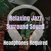 East River (Surround Audio) - 8D Jazz Music