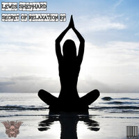 Secret of Relaxation - Lewis Shephard