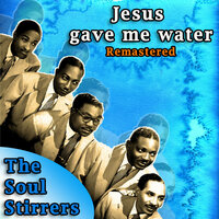 How Long - The Soul Stirrers