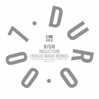 Induction - N/UM & Theus Mago