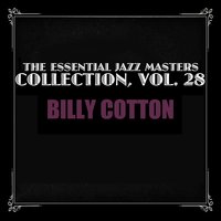 The Things I Love - Billy Cotton