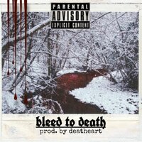 Bleed to Death - Dee