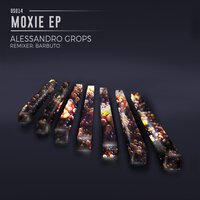 Moxie - Alessandro Grops