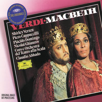 Verdi: Macbeth, Act III - Fuggi, regal fantasima - Piero Cappuccilli & Orchestra del Teatro alla Scala di Milano & Claudio Abbado & Coro Del Teatro Alla Scala Di Milano & Romano Gandolfi & Джузеппе Верди