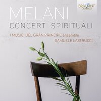 Concerti spirituali, Op. 3 - Samuele Lastrucci & I Musici del Gran Principe & Alessandro Ravasio & Valentina Vitolo & Francesca Caponi