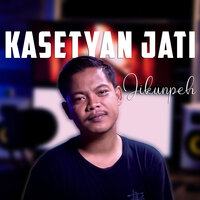 Kasetyan Jati - jikunpeh