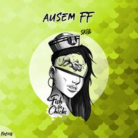 Oh Yeah - Ausem FF