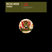 Tromba - Micha Moor