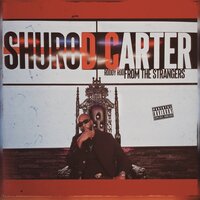 Made Me - Shurod Carter & Mill Tiket & Supah 23