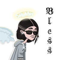 Bless - Splash