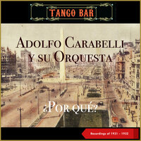 Desconfianza - Adolfo Carabelli y su Orquesta & Luis Diaz