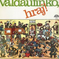 Starý mlýn - Malá dechová hudba Valdaufinka & Karel Valdauf & Bohuslav Nádvorník