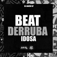 Beat Derruba Idosa - dj janzin sp & DJ Henri da Zn
