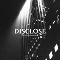 Disclose - Proton & Raahi Balray