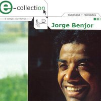 Por causa de você menina - Jorge Ben