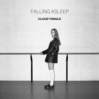 Falling Asleep - Cloud Tangle