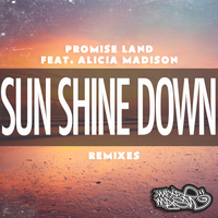 Sun Shine Down - Promise Land & Alicia Madison & Flat Disk