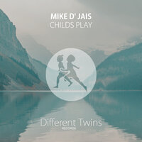 Childs Play - Mike D' Jais