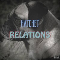 Relations - Hatchet