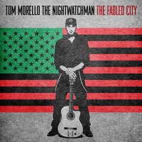 Midnight in the City of Destruction - Tom Morello & Tom Morello: The Nightwatchman