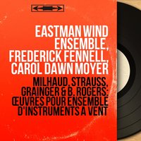 Three Japanese Dances: No. 2, Mourning Dance - Eastman Wind Ensemble & Frederick Fennell & Eastman Wind Ensemble, Frederick Fennell, Carol Dawn Moyer & Carol Dawn Moyer