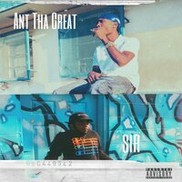 Hover X Ant Tha Great - Sir