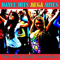 Da Dip/Breathe/Bellisima/The Saint/You're not alone/C'mon & Ride it (the Train) - The Mick Lloyd Connection