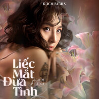 Liếc Mắt Đưa Tình - K-ICM & Lena