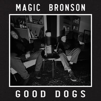 The Grapefruit - Magic Bronson