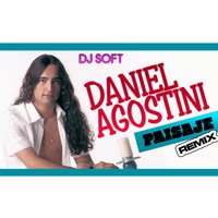 Paisaje - DJ Soft & Daniel Agostini