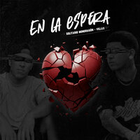 En la Espera - Solitario Mondragon & Villax
