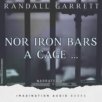 Part 1: Nor Iron Bars A Cage ... - Imagination Audio Books