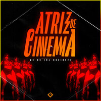 Atriz de Cinema - Mc A5 & Dj Queiroz