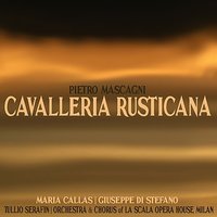 Mascagni: Cavalleria rusticana - "Beato voi, compar Alfio...Inneggiamo, Il Signor" - Anna Di Stasio & Tito Gobbi & Elena Souliotis & Coro di Roma & Orchestra di Roma & Silvio Varviso & Пьетро Масканьи
