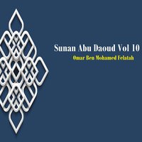 Sunan Abu Daoud, Pt.7 - Omar Ben Mohamed Felatah
