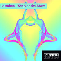 Keep On The Move - Jakadam